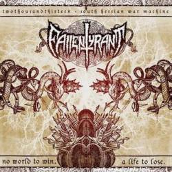 Fallen Tyrant : No World to Win, a Life to Lose